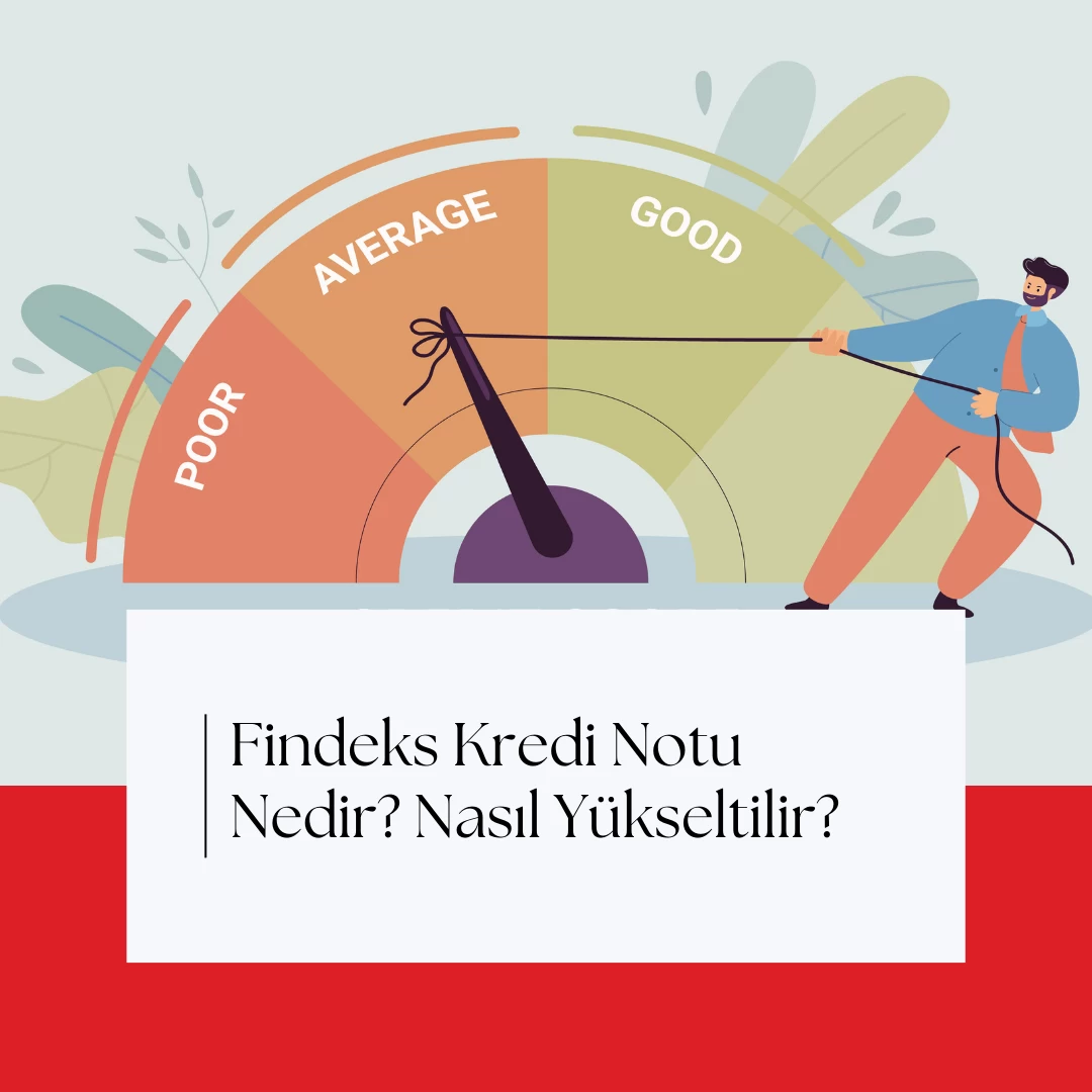 Findeks Kredi Notu Nedir?